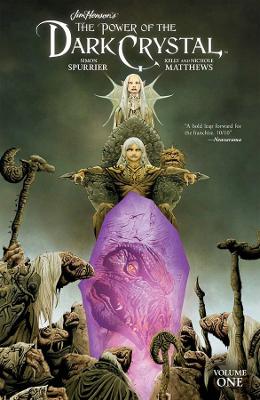 Jim Henson's The Power of the Dark Crystal Vol. 1 book