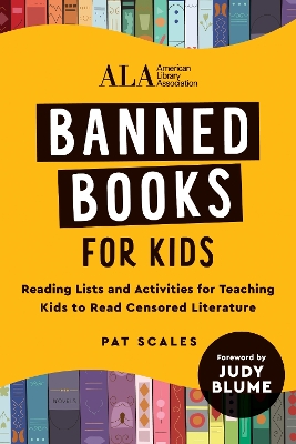 Banned Books for Kids: Reading List and Activities for Teaching Kids to Read Censored Literature book