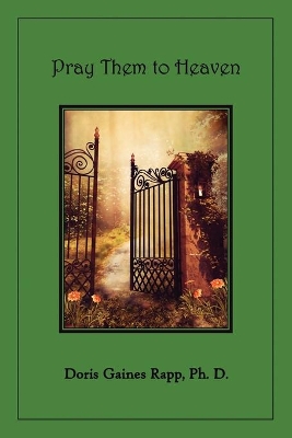 Pray Them to Heaven book