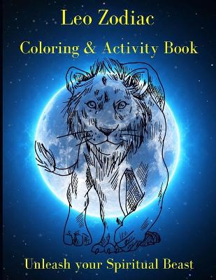 Leo Zodiac Coloring & Activity Book: Horoscope Activity Book book