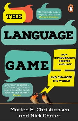 The Language Game: How improvisation created language and changed the world book