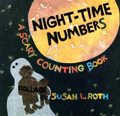 Night-time Numbers: A Scary Counting Book book