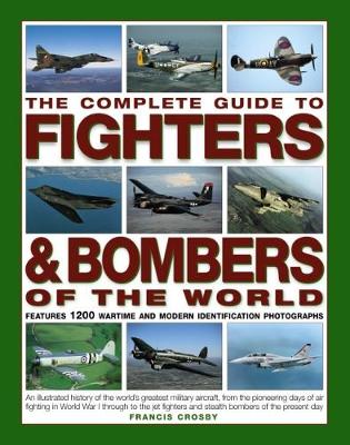 Complete Guide to Fighters and Bombers of the World book