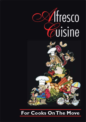 Alfresco Cuisine: For Cooks on the Move book