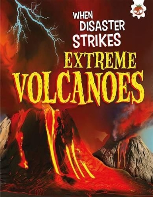 Extreme Volcanoes by John Farndon