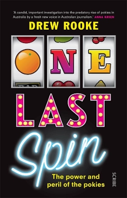 One Last Spin: The Power and Peril of the Pokies book