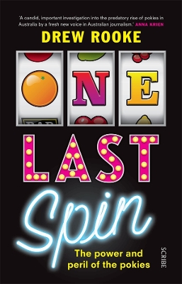 One Last Spin: The Power and Peril of the Pokies book