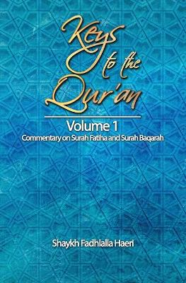 Keys to the Qur'an by Shaykh Fadhlalla Haeri