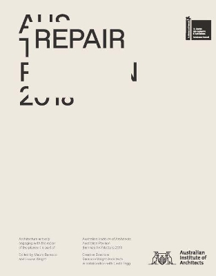 Repair: Australian Pavilion, 16th International Architecture Exhibition, La Biennale Di Venezia 2018 book