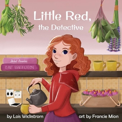 Little Red, the Detective by Lois Wickstrom