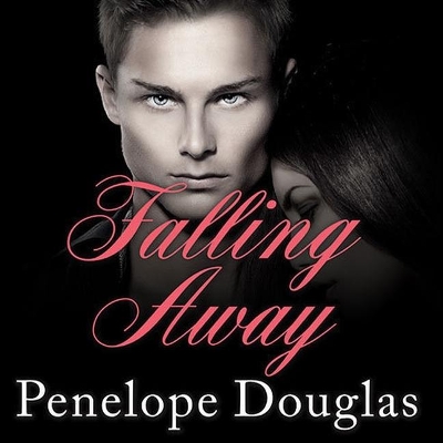 Falling Away: A Fall Away Novel by Penelope Douglas