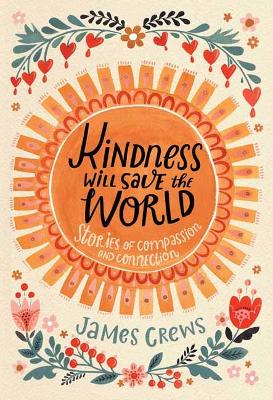 Kindness Will Save the World book