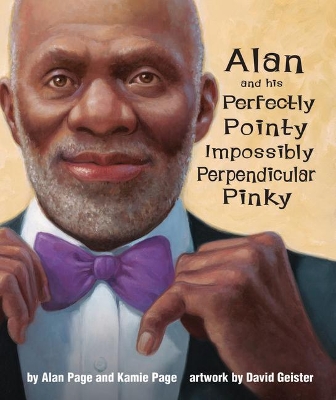 Alan and His Perfectly Pointy Impossibly Perpendicular Pinky book
