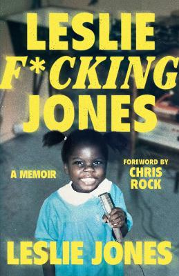 Leslie F*cking Jones: A Memoir book