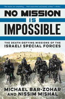 No Mission Is Impossible by Michael Bar-Zohar