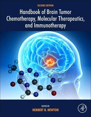 Handbook of Brain Tumor Chemotherapy, Molecular Therapeutics, and Immunotherapy book