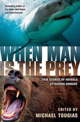 When Man Is the Prey book