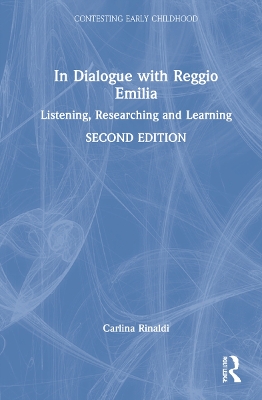 In Dialogue with Reggio Emilia: Listening, Researching and Learning book