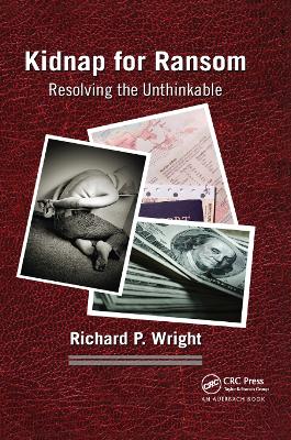 Kidnap for Ransom: Resolving the Unthinkable book