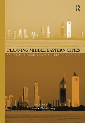 Planning Middle Eastern Cities by Yasser Elsheshtawy