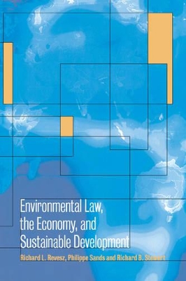 Environmental Law, the Economy and Sustainable Development book