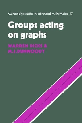 Groups Acting on Graphs by Warren Dicks