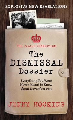 The Dismissal Dossier by Jenny Hocking