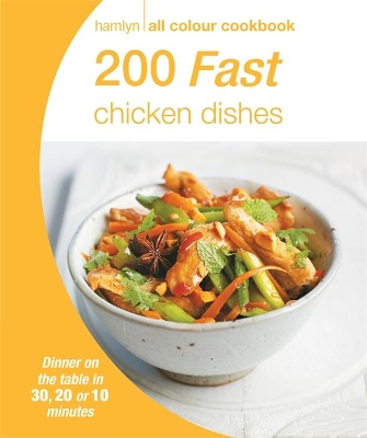 Hamlyn All Colour Cookery: 200 Fast Chicken Dishes book