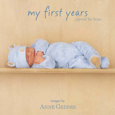 My First Years Boys by Anne Geddes