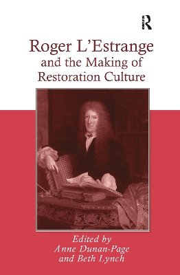 Roger L'Estrange and the Making of Restoration Culture book