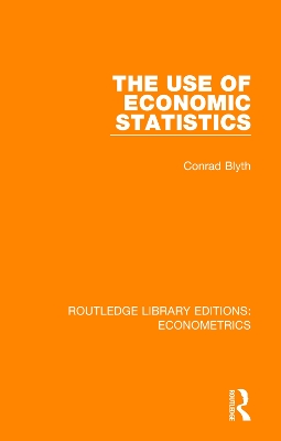 The The Use of Economic Statistics by C. A. Blyth