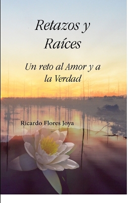 Retazos Y Ra�ces book
