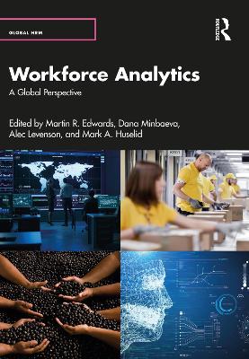 Workforce Analytics: A Global Perspective by Martin R. Edwards