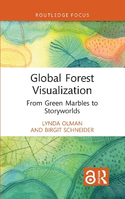 Global Forest Visualization: From Green Marbles to Storyworlds book