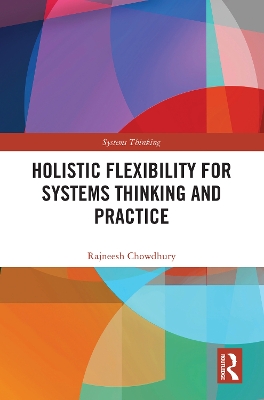 Holistic Flexibility for Systems Thinking and Practice book