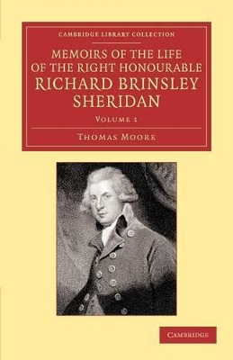 Memoirs of the Life of the Right Honourable Richard Brinsley Sheridan: Volume 1 book