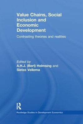 Value Chains, Social Inclusion and Economic Development by A.H.J. Helmsing