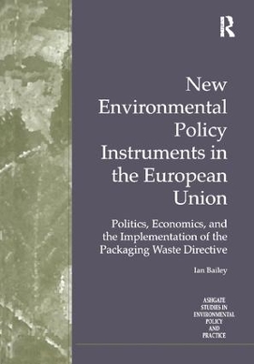 New Environmental Policy Instruments in the European Union by Ian Bailey
