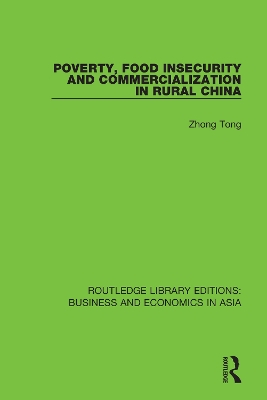 Poverty, Food Insecurity and Commercialization in Rural China book