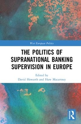 Politics of Supranational Banking Supervision in Europe book