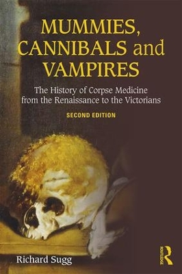 Mummies, Cannibals and Vampires book