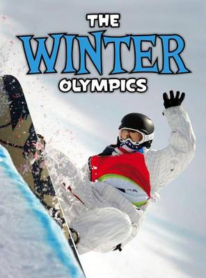 The Winter Olympics by Nick Hunter