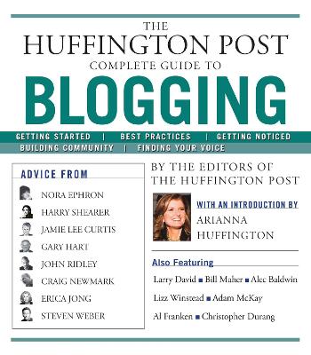Huffington Post Complete Guide to Blogging book
