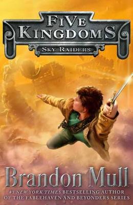 Sky Raiders: Volume 1 by Brandon Mull