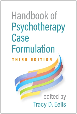 Handbook of Psychotherapy Case Formulation, Third Edition book