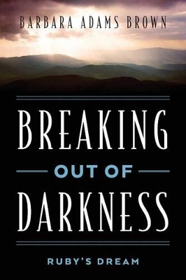 Breaking Out of Darkness book