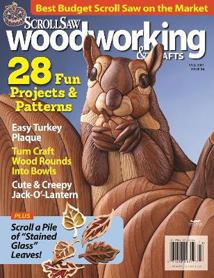 Scroll Saw Woodworking & Crafts Issue 84 Fall 2021 book