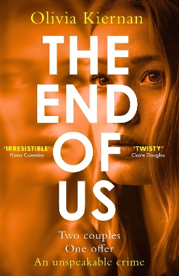The End of Us: A twisty and unputdownable psychological thriller with a jaw-dropping ending by Olivia Kiernan