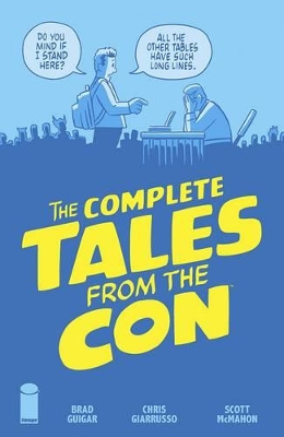 Complete Tales From the Con book