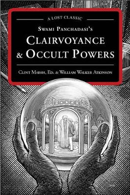 Swami Panchadasi's Clairvoyance & Occult Powers book